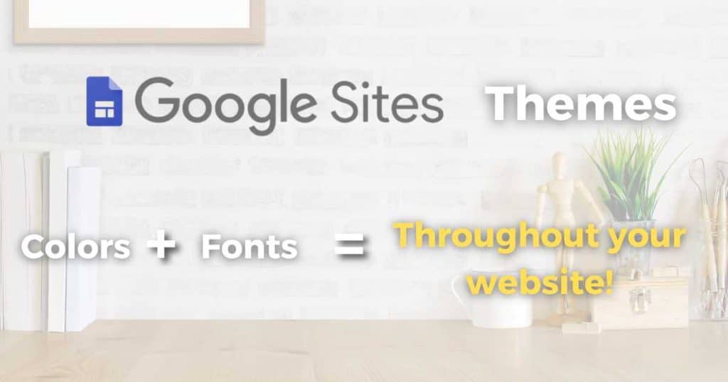 Google Sites Themes