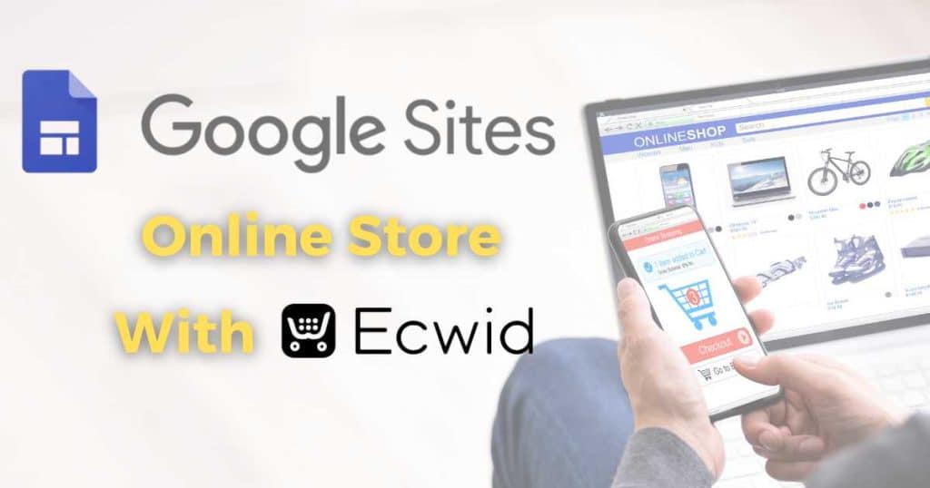 How To Make An Online Store With Google Sites_