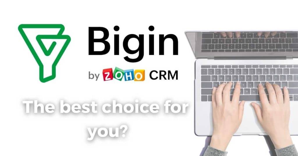 Is Bigin CRM The Best Choice For You_