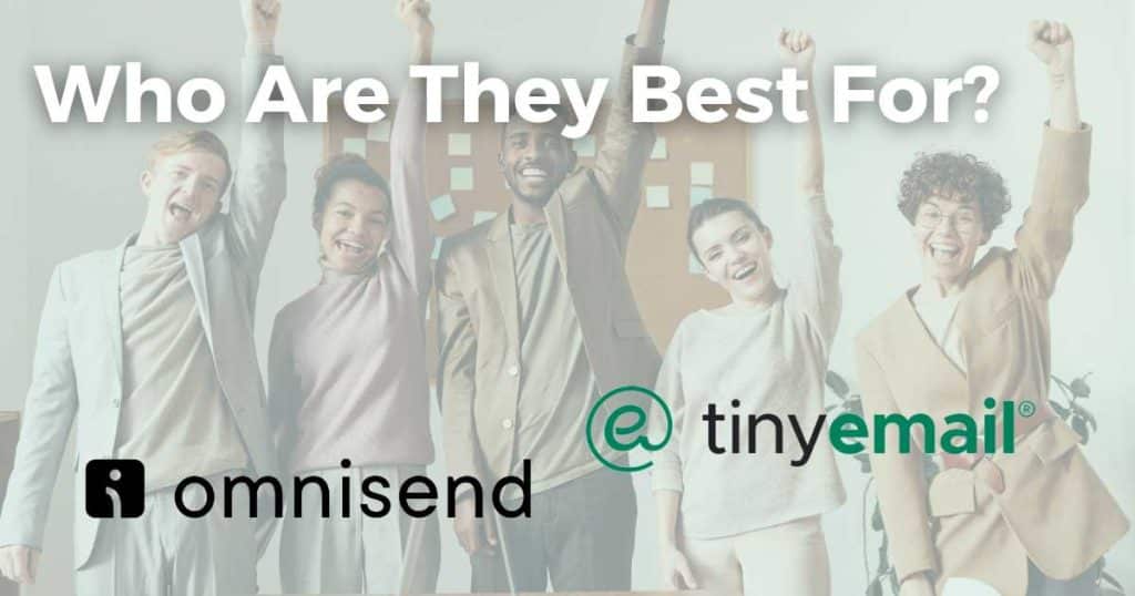 Omnisend vs tinyEmail Who Are they Best For_