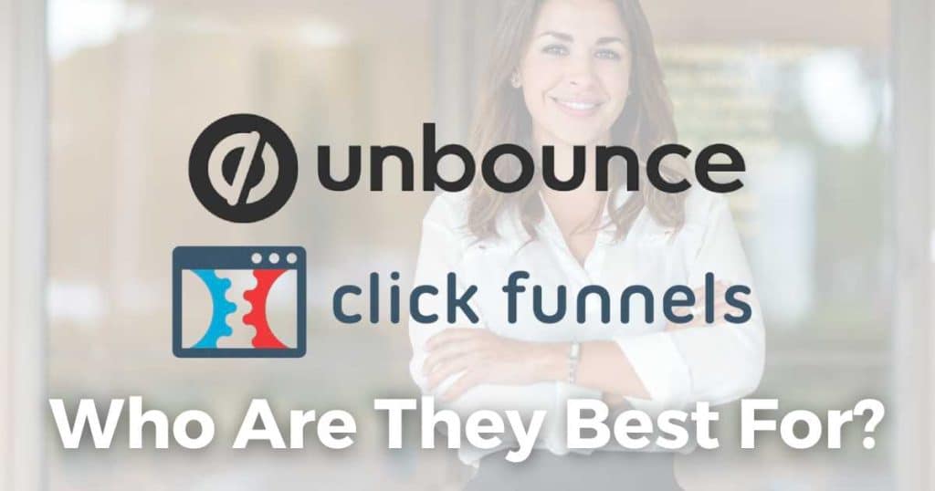 Unbounce vs ClickFunnels Who Are They Best For_