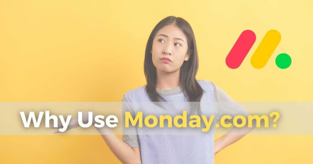 Why Use Monday.com_
