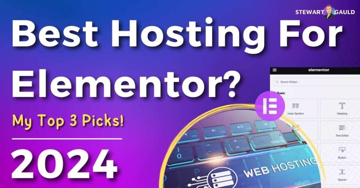 5 Best Hosting For Elementor Websites in 2024 - Stewart Gauld