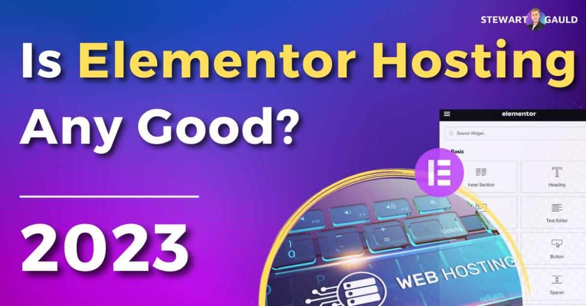 Is Elementor Hosting Good? Cons and Perks Revealed