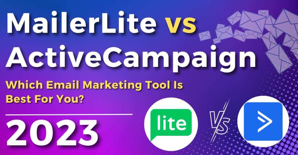MailerLite vs ActiveCampaign 2024: Which is Better?
