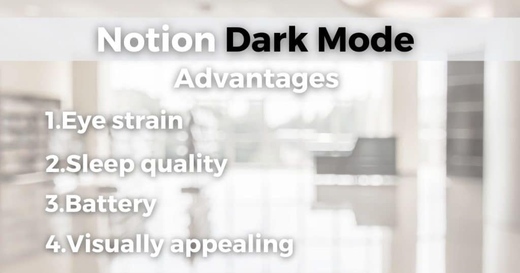 Notion Dark Mode Advantages