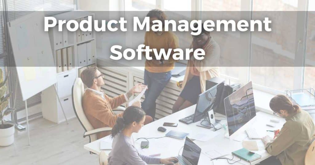 What Is Product Management Software_