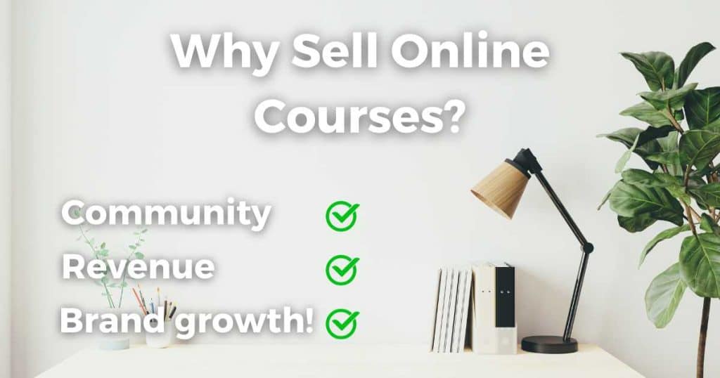 Why Sell Online Courses_