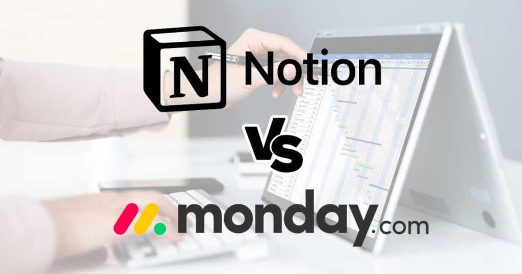 Notion vs Monday.com 2024