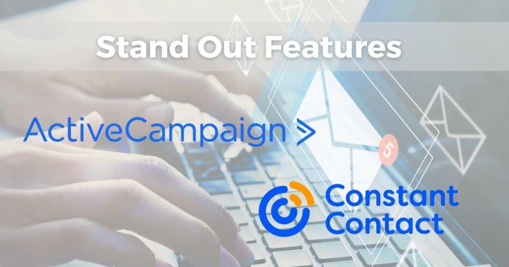 ActiveCampaign vs Constant Contact Stand Out Features