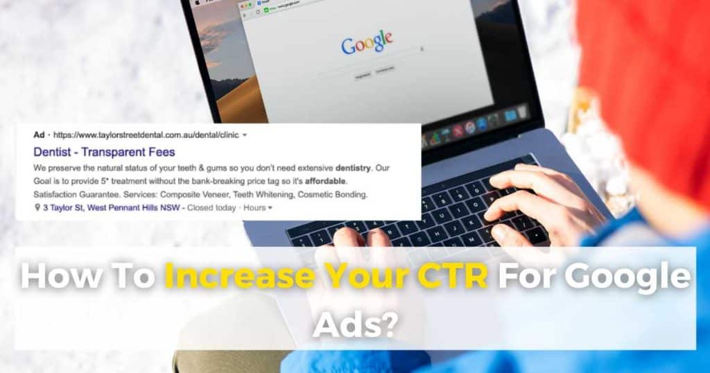 How Important Is It To Have A Good CTR For Google Ads_