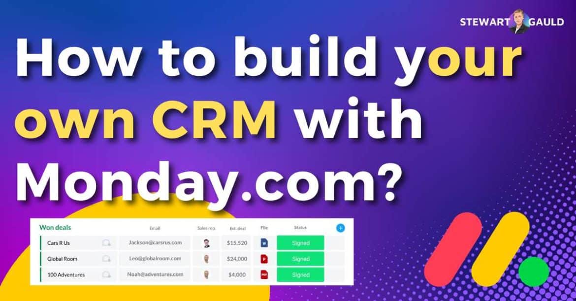How To Build Your Own CRM With Monday.com? 6 Simple Steps