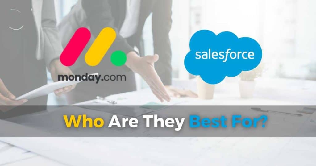 Monday.com vs SalesForce Who Are They Best For_
