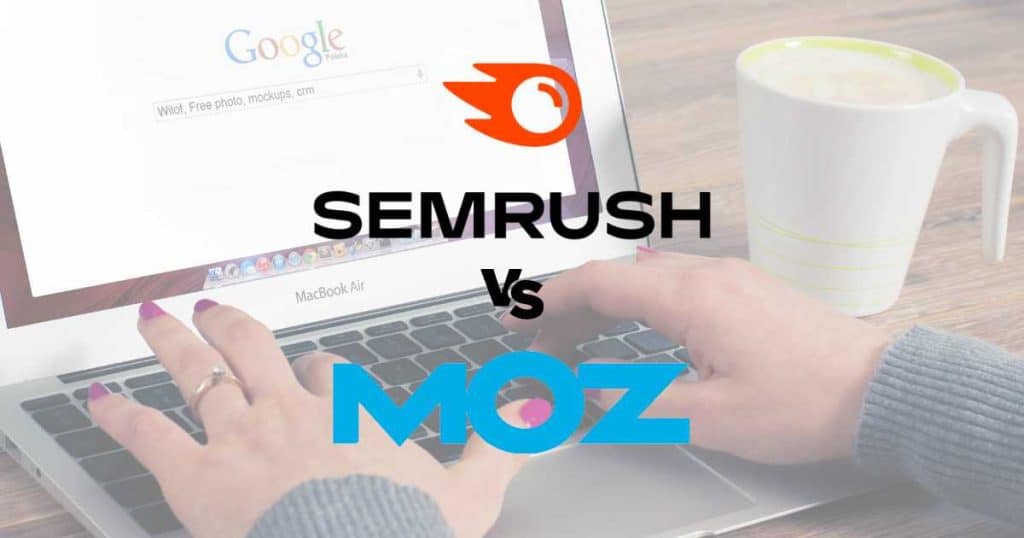 SEMrush vs Moz