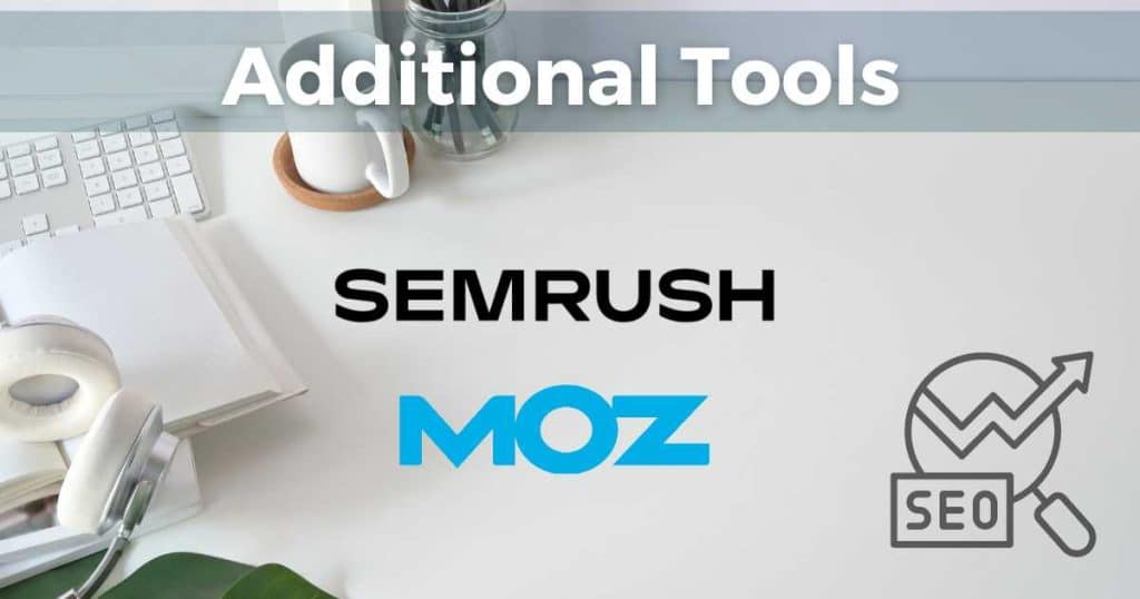 SEMrush vs Moz Additional Tools