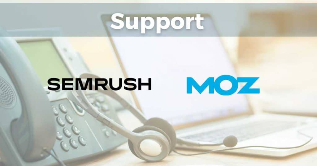 SEMrush vs Moz Support