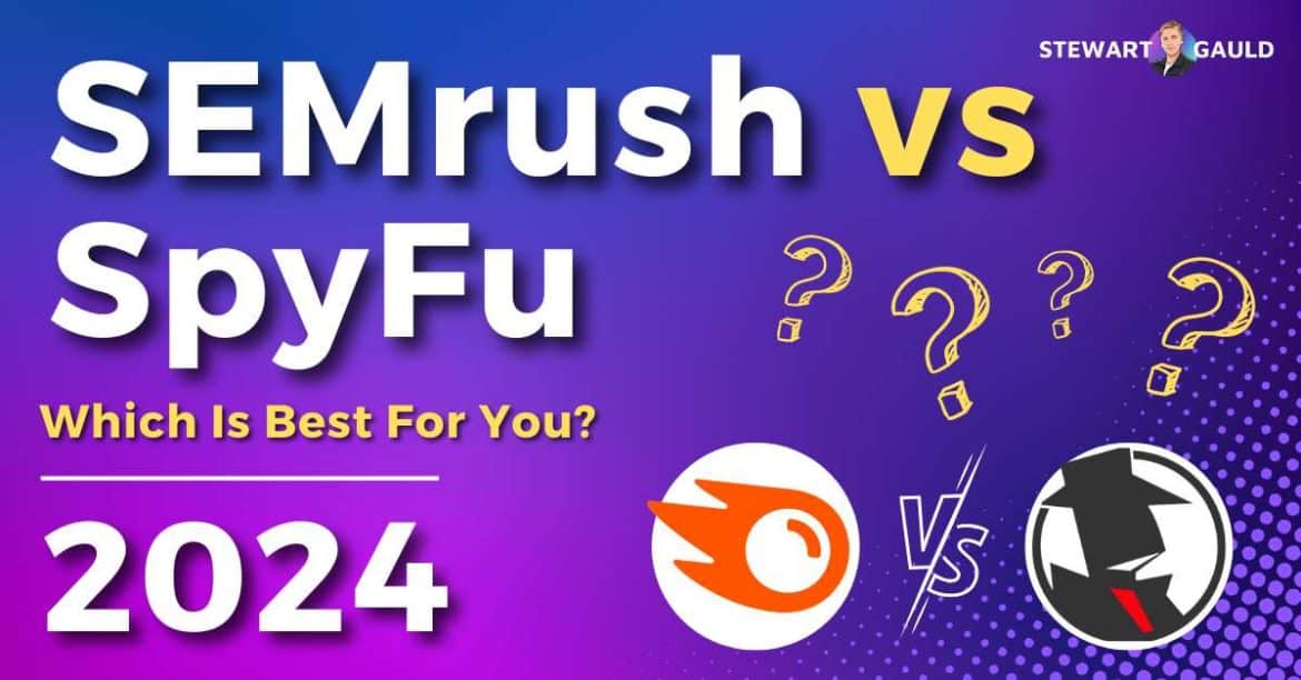 SEMrush vs SpyFu 2024: Which One Is Better For You?