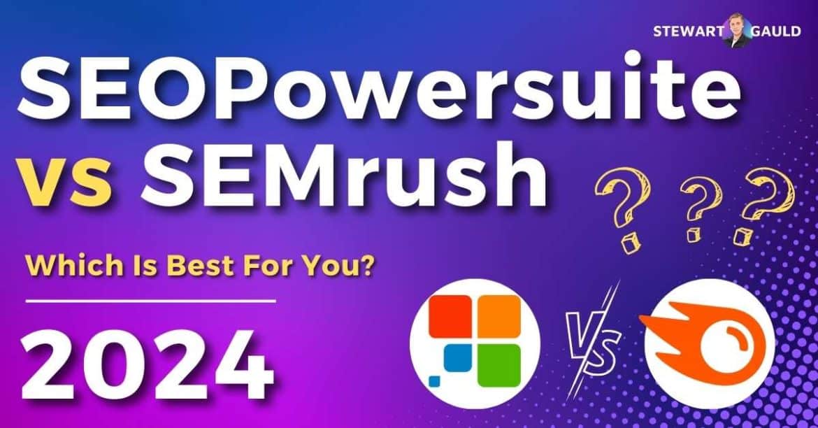 SEO PowerSuite vs SEMrush 2024: Which SEO Tool Is Best?