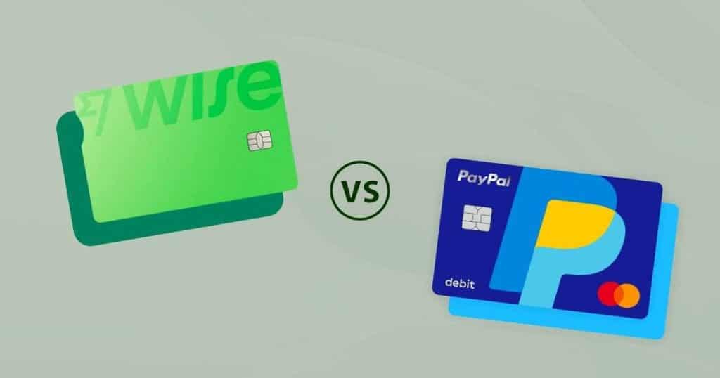 Wise vs PayPal Card
