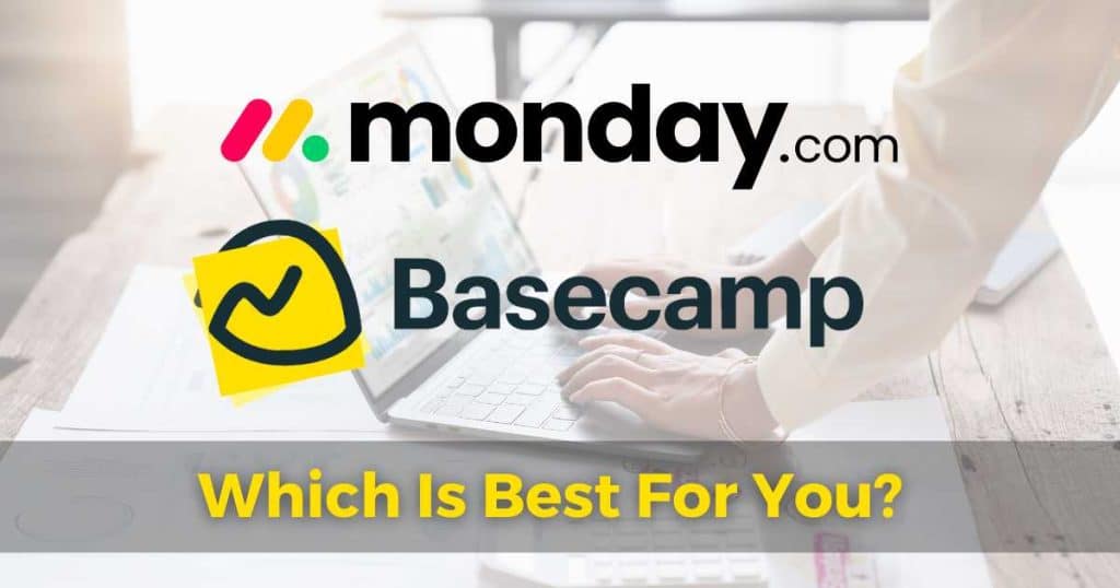 Monday.com vs Basecamp Which Is Best For You