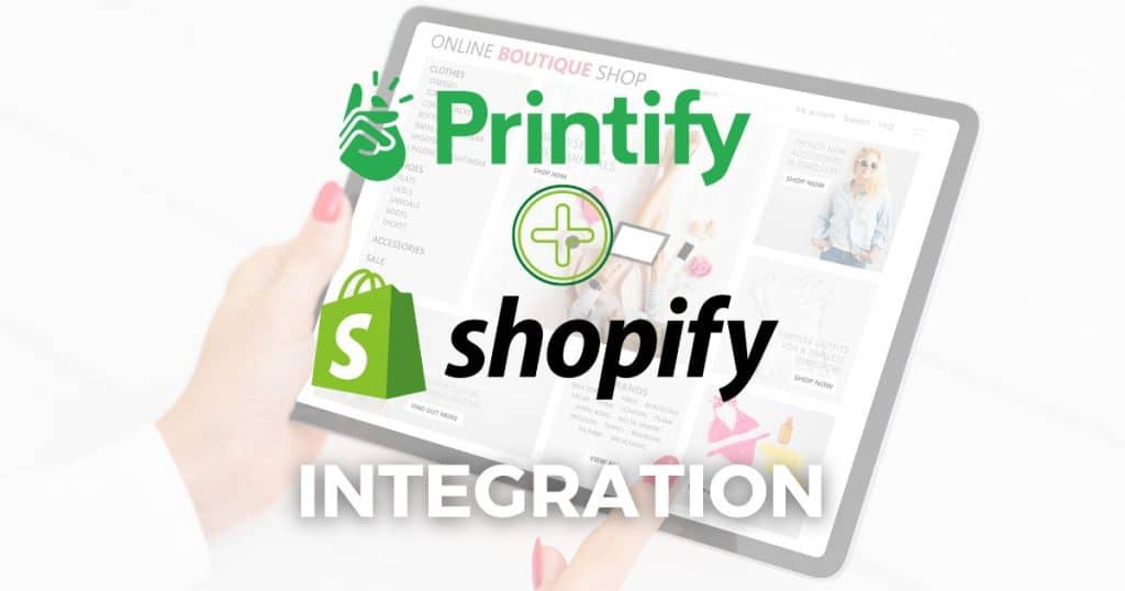 Printify vs Shopify Integration