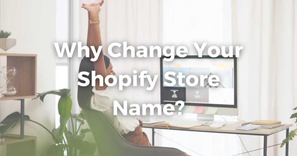 Why Change Your Shopify Store Name_