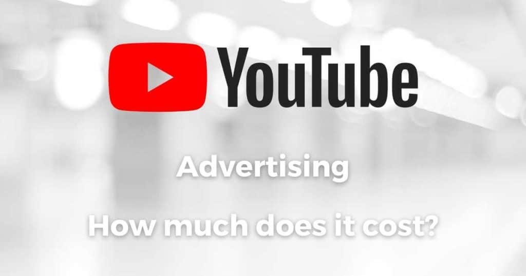 How Much Does YouTube Advertising Cost_