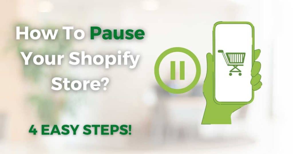 How To Pause Your Shopify Store