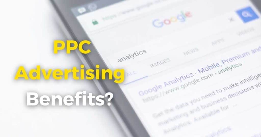 PPC Ads Benefits