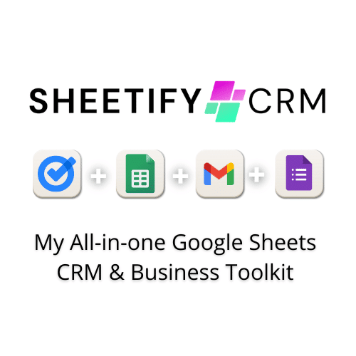 Sheetify CRM Built with Google Sheets