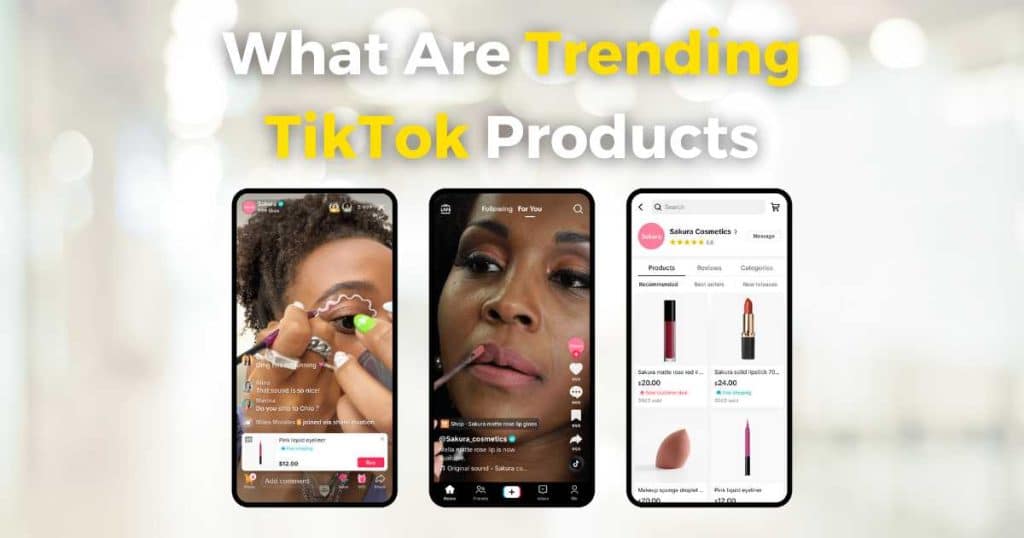 What Are Trending TikTok Products