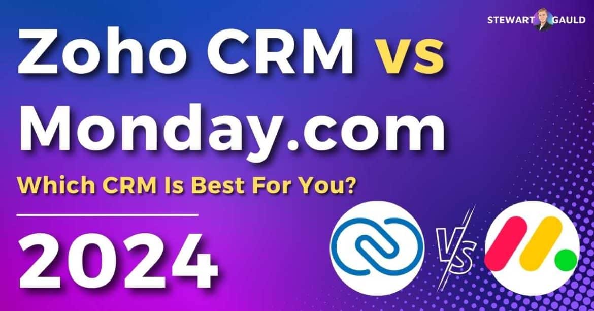 Zoho CRM vs Monday.com 2024: Which CRM Is Better For You?