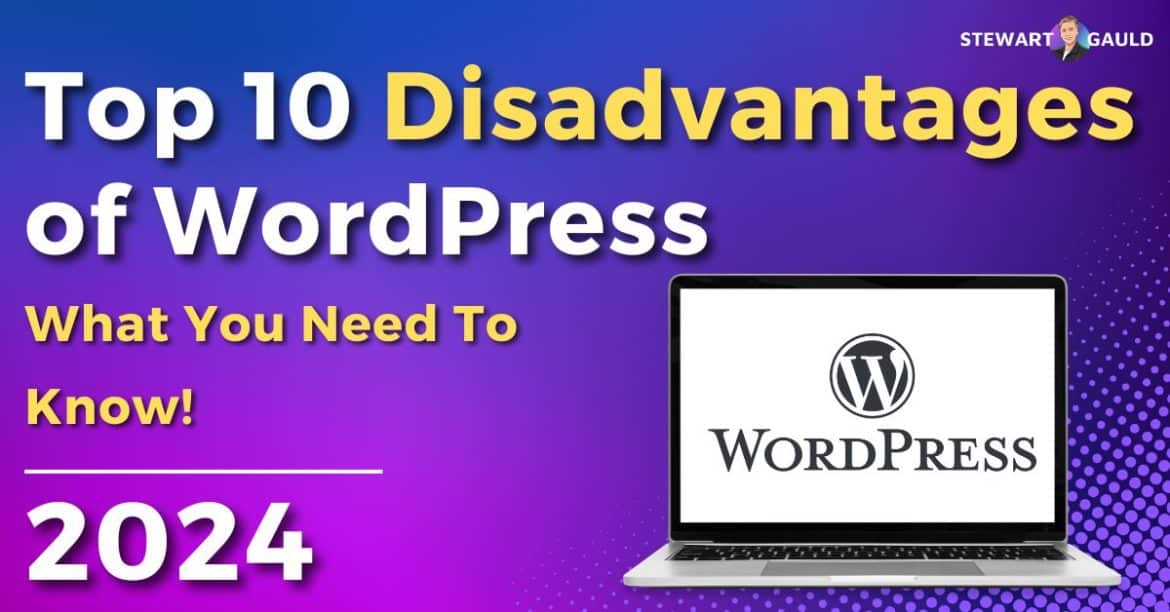Top 10 Disadvantages of WordPress | What You Need To Know