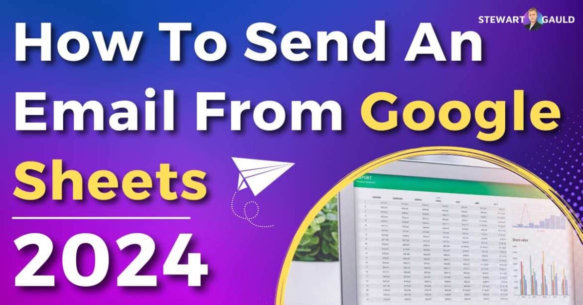 How To Send An Email From Google Sheets? (Easiest Way)