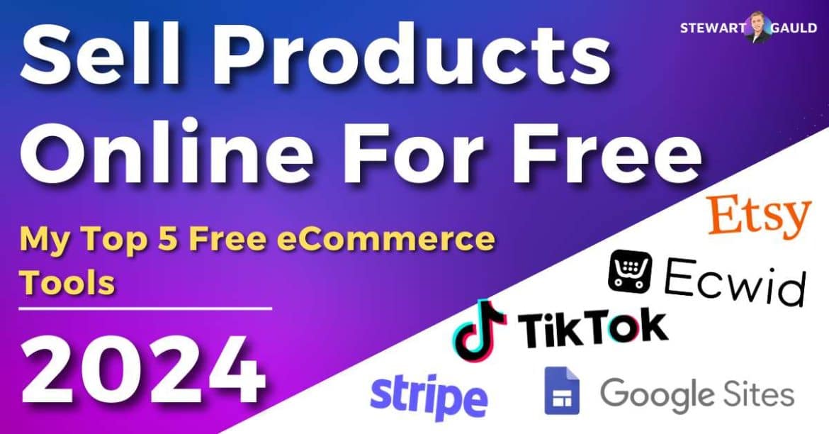 Sell Products Online for Free | My Top 5 Free Ecommerce Tools