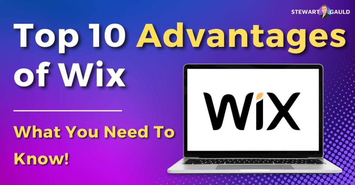 Top 10 Advantages of Wix - Start Your Online Store Today