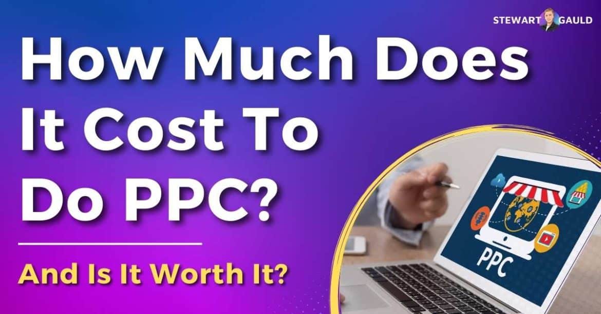 How Much Does It Cost To Do Pay-Per-Click (PPC)?