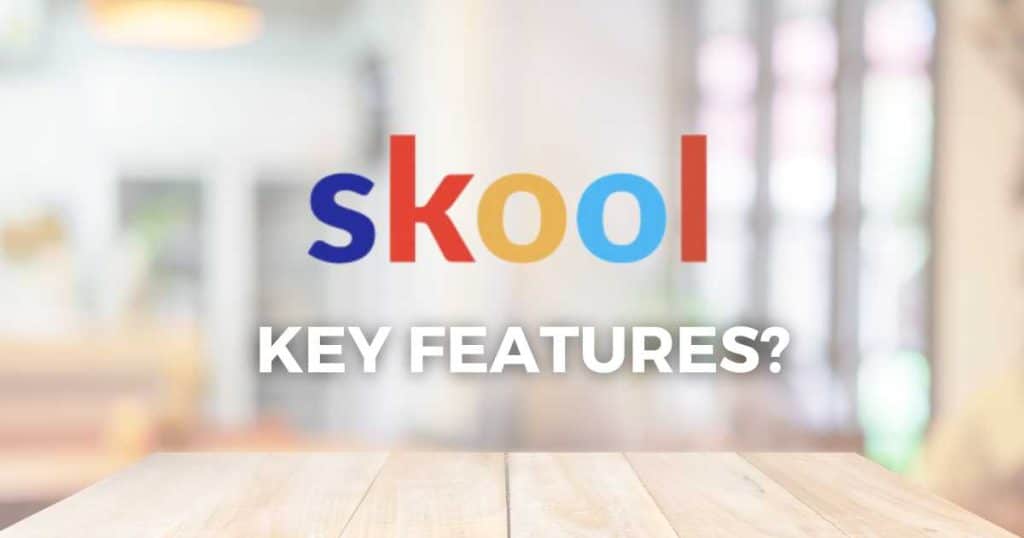 Skool.com Key Features