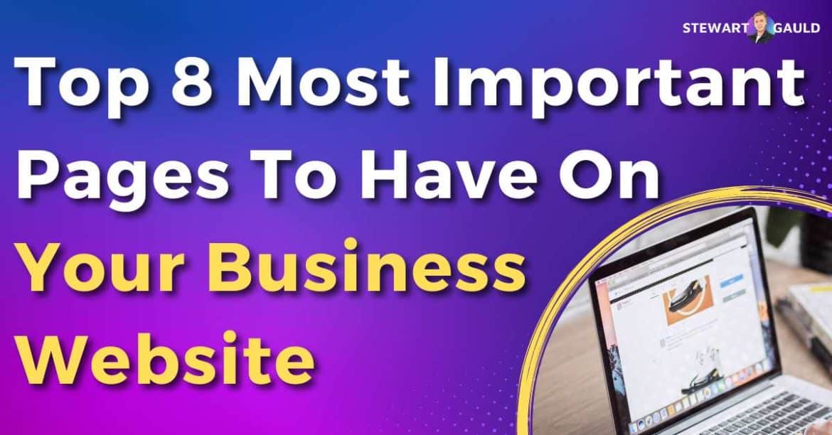 The Most Important 8 Pages You Need To Include On Your Website