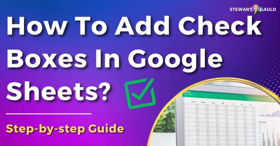 How To Add Check Boxes In Google Sheets? Guide For Beginners