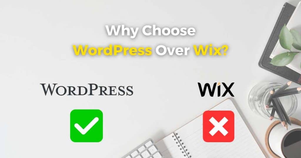 Why Is WordPress Better Than Wix_