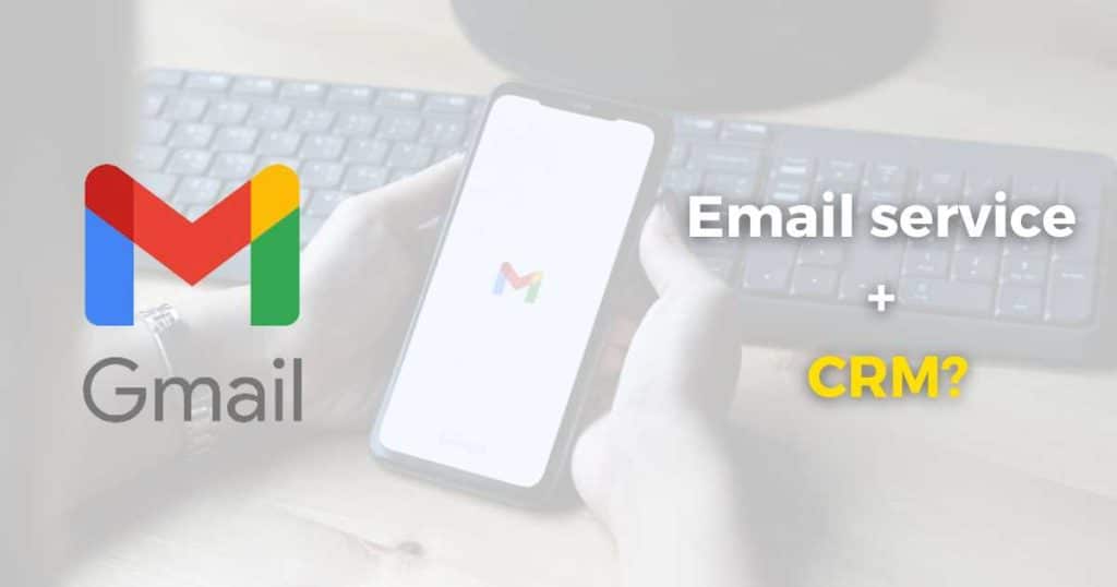 Can You Use Gmail as a CRM_