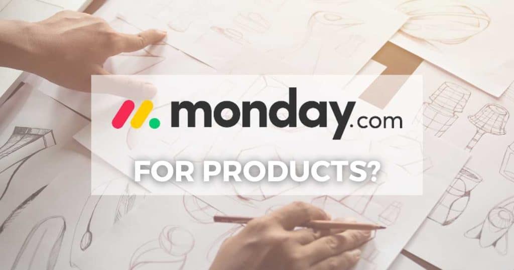 Is Monday.com a Product Management Tool_