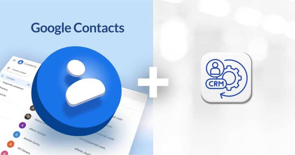 Can You Use Google Contacts As a CRM_