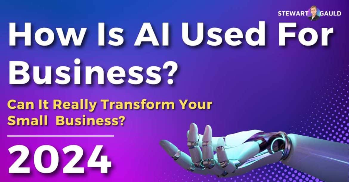 How Is Artificial Intelligence (AI) Used For Business