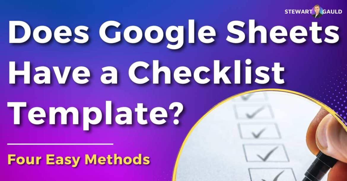 Does Google Sheets Have a Checklist Template? Let's Find Out