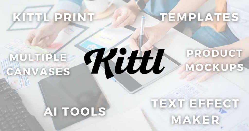 Kittl Review Key Features