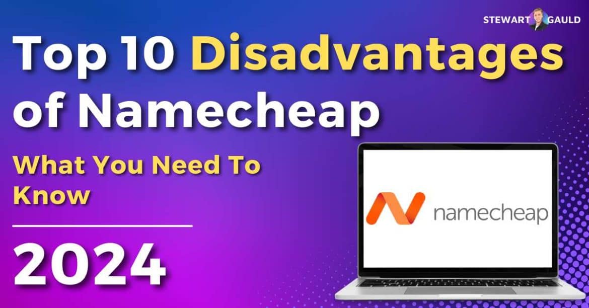 Top 10 Disadvantages of Namecheap | What You Need To Know