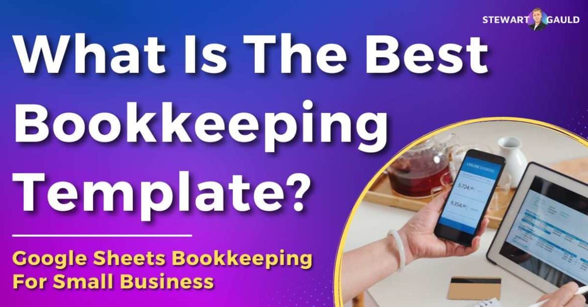 What Is The Best Bookkeeping Template For Small Business?