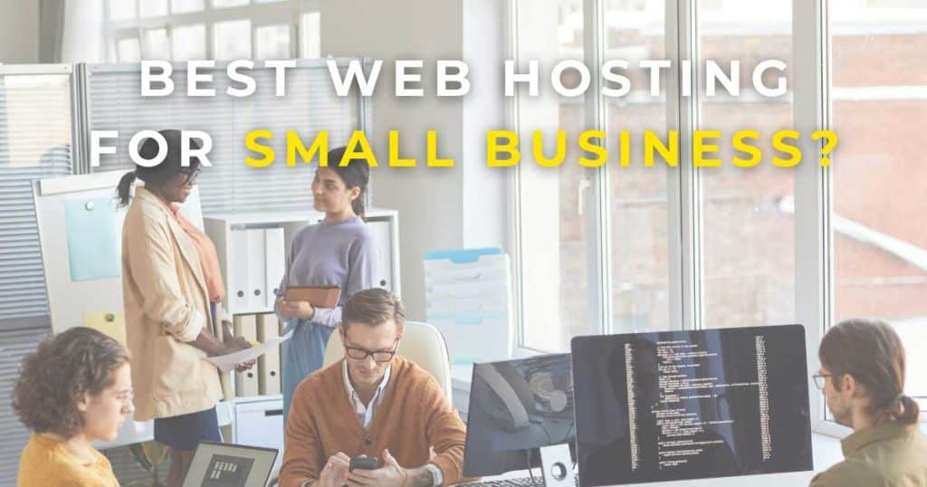 Best Web Hosting For Small Business